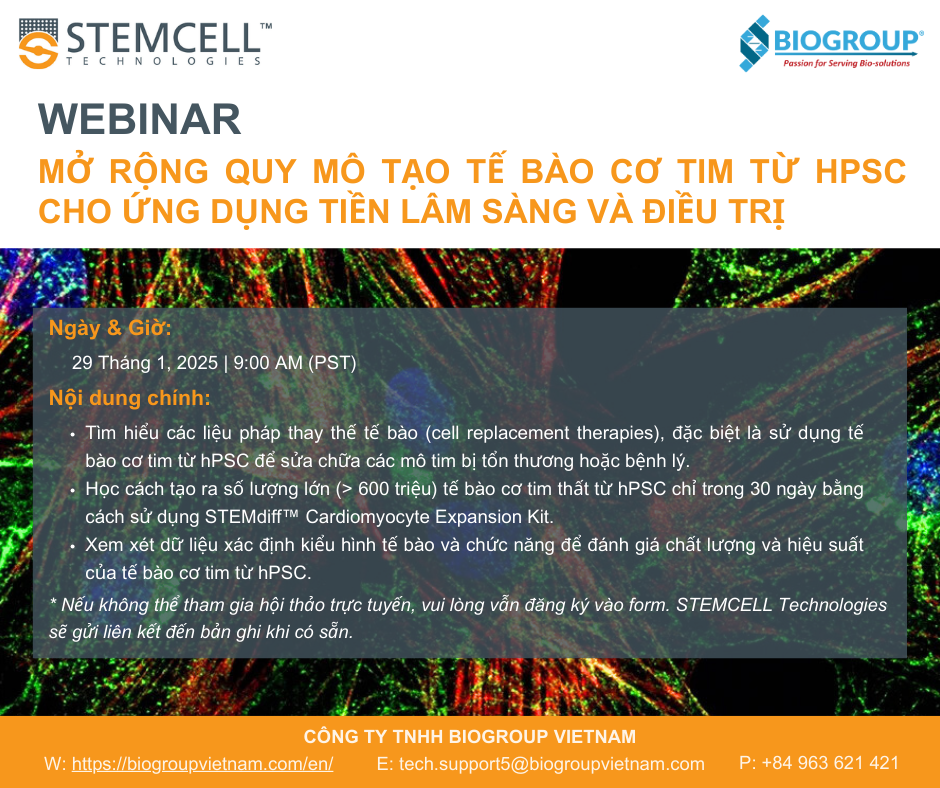 Hội Thảo Trực Tuyến: Mở Rộng Quy Mô Tạo Tế Bào Cơ Tim Từ Tế Bào Gốc Đa Năng Người (hPSC) Cho Ứng Dụng Tiền Lâm Sàng Và Điều Trị