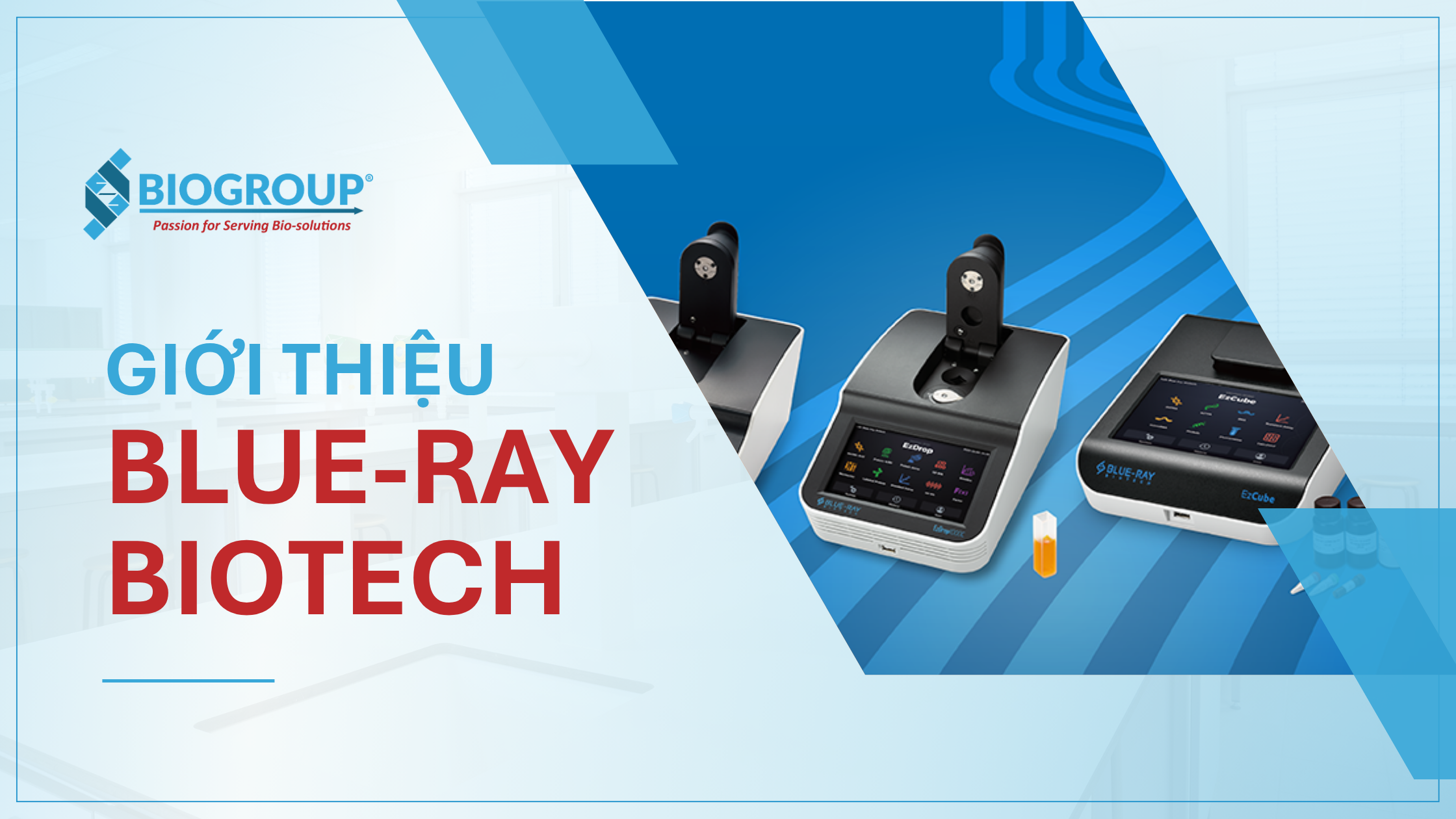 Blue-Ray Biotech - Thương hiệu thiết bị nghiên cứu sinh học tiên tiến