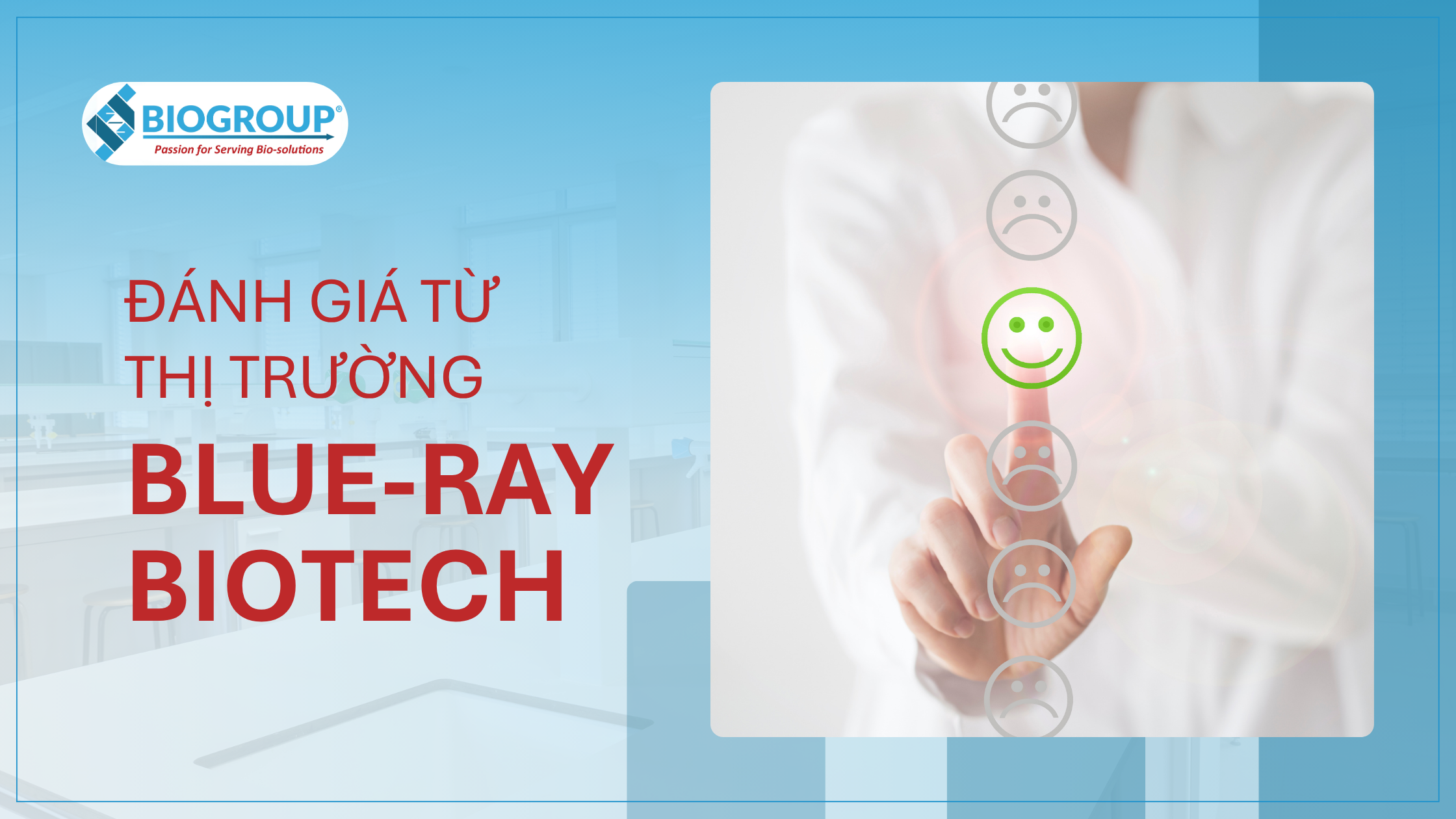  Đánh giá Blue-Ray Biotech từ thị trường 2023-2025