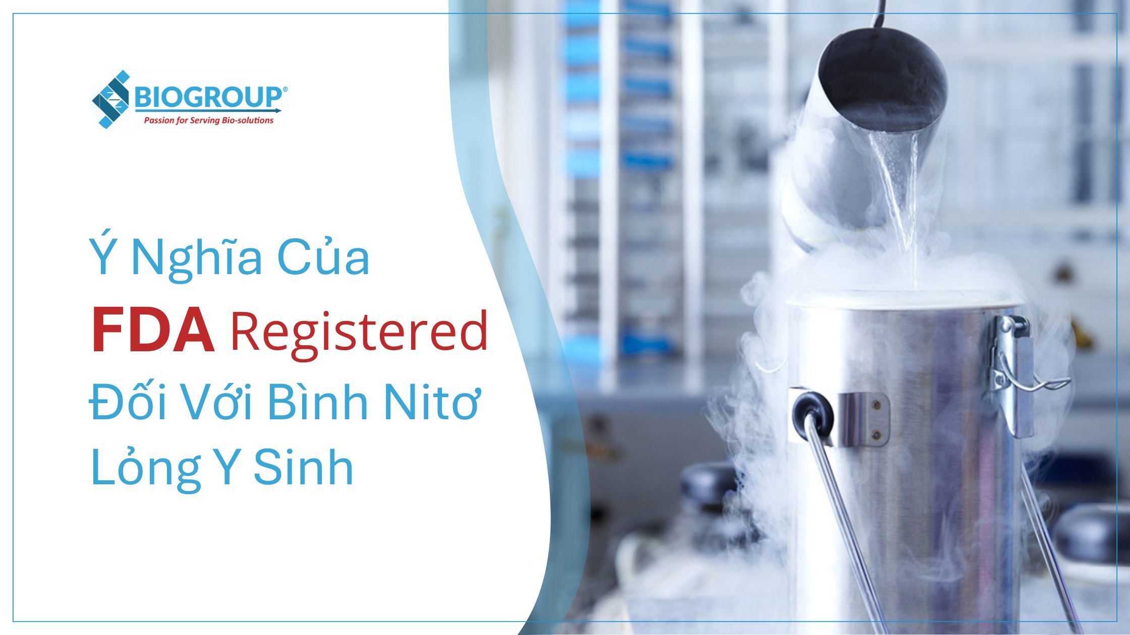 FDA registered is especially important for cryogenic nitrogen tanks used in healthcare