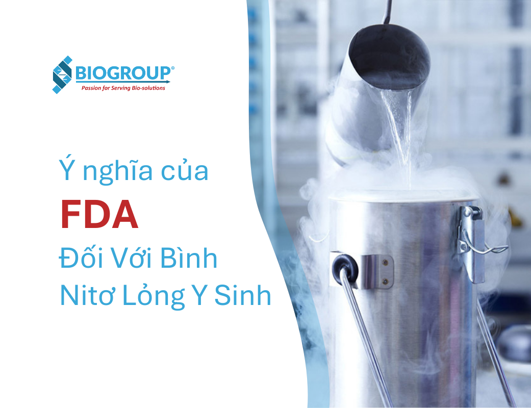 Ý nghĩa của “FDA Registered” đối với bình nitơ lỏng y sinh