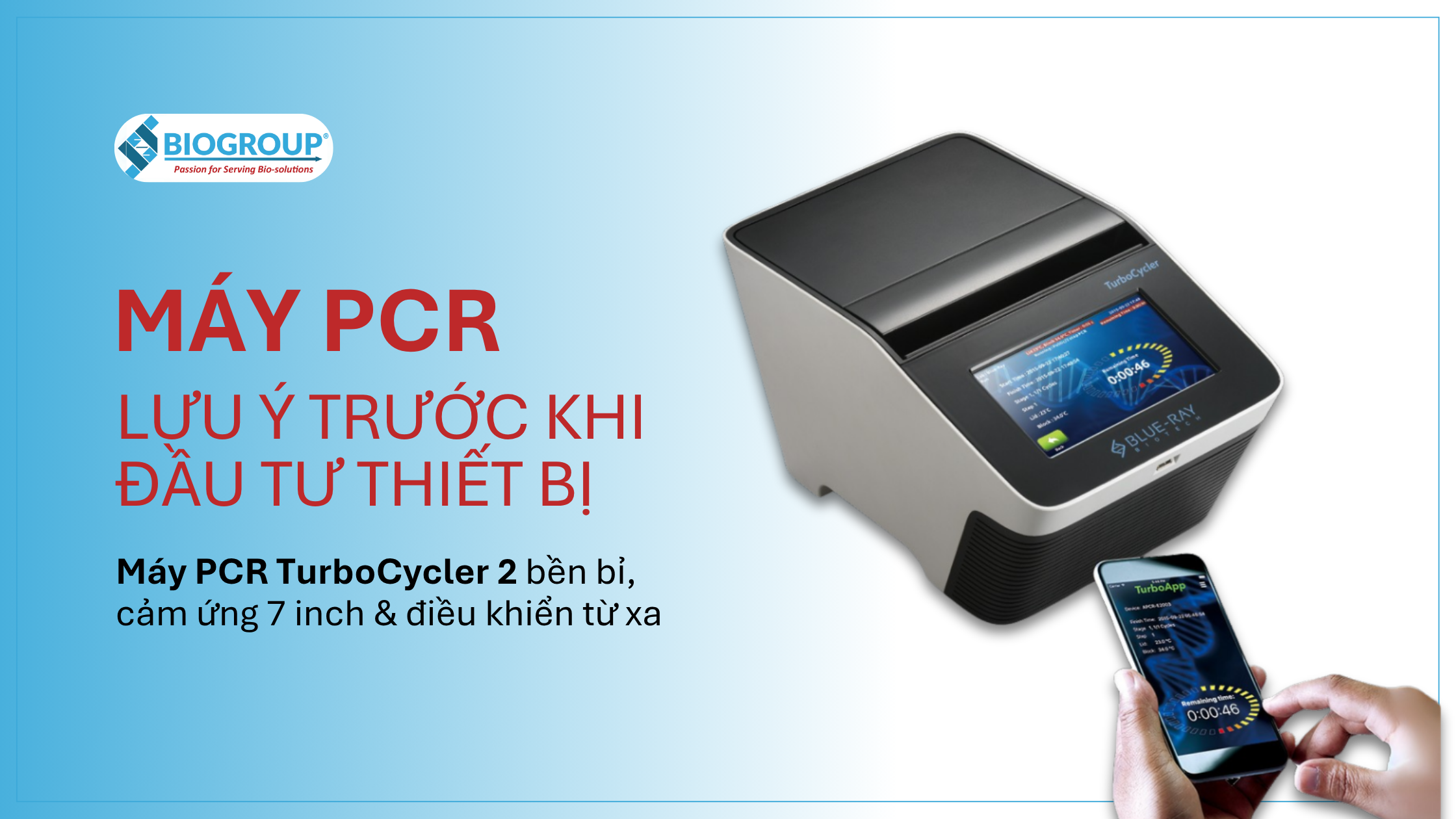 Máy PCR TurboCycler 2 bền bỉ, cảm ứng 7 inch & điều khiển từ xa