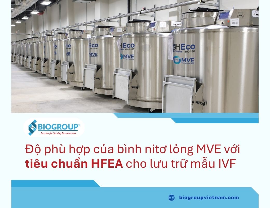 Bình nitơ lỏng MVE có phù hợp với tiêu chuẩn HFEA cho lưu trữ mẫu IVF?