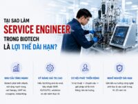 Vì sao vị trí Kỹ sư dịch vụ thiết bị y sinh trong biotech là lợi thế dài hạn?