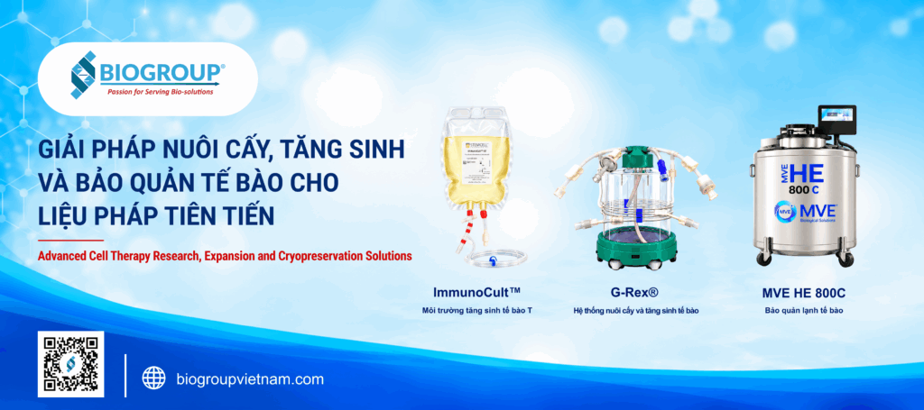 Giải Pháp Nuôi Cấy, Tăng Sinh và Bảo Quản Tế Bào Cho Liệu Pháp Tiên Tiến